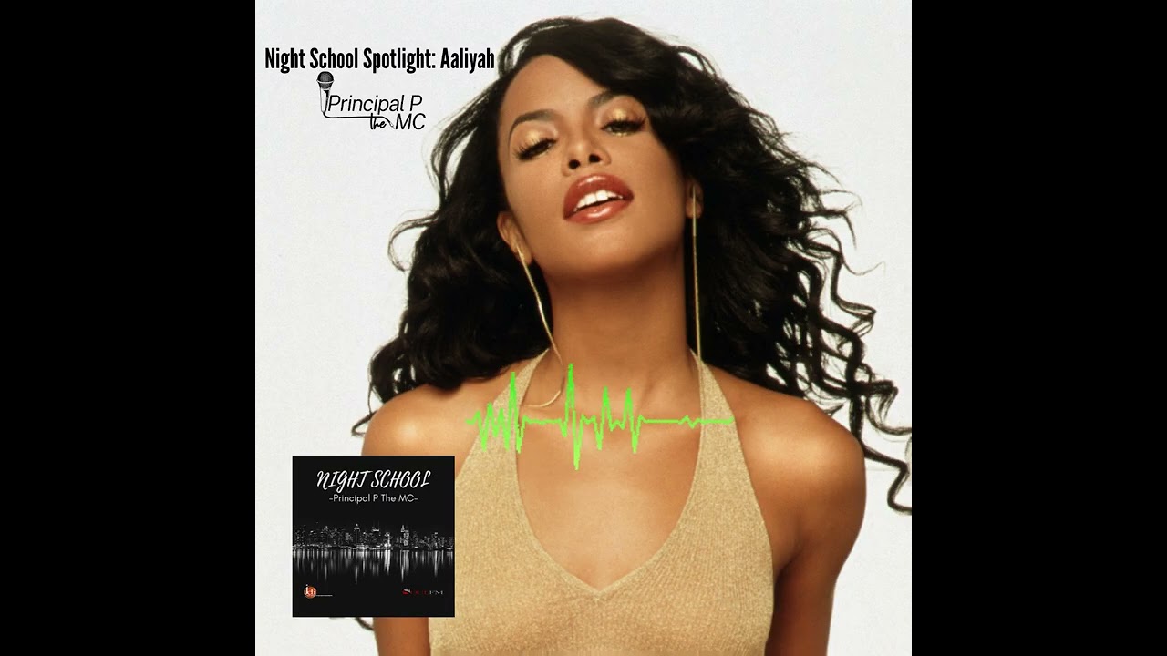 Night School Archive: The Aaliyah 