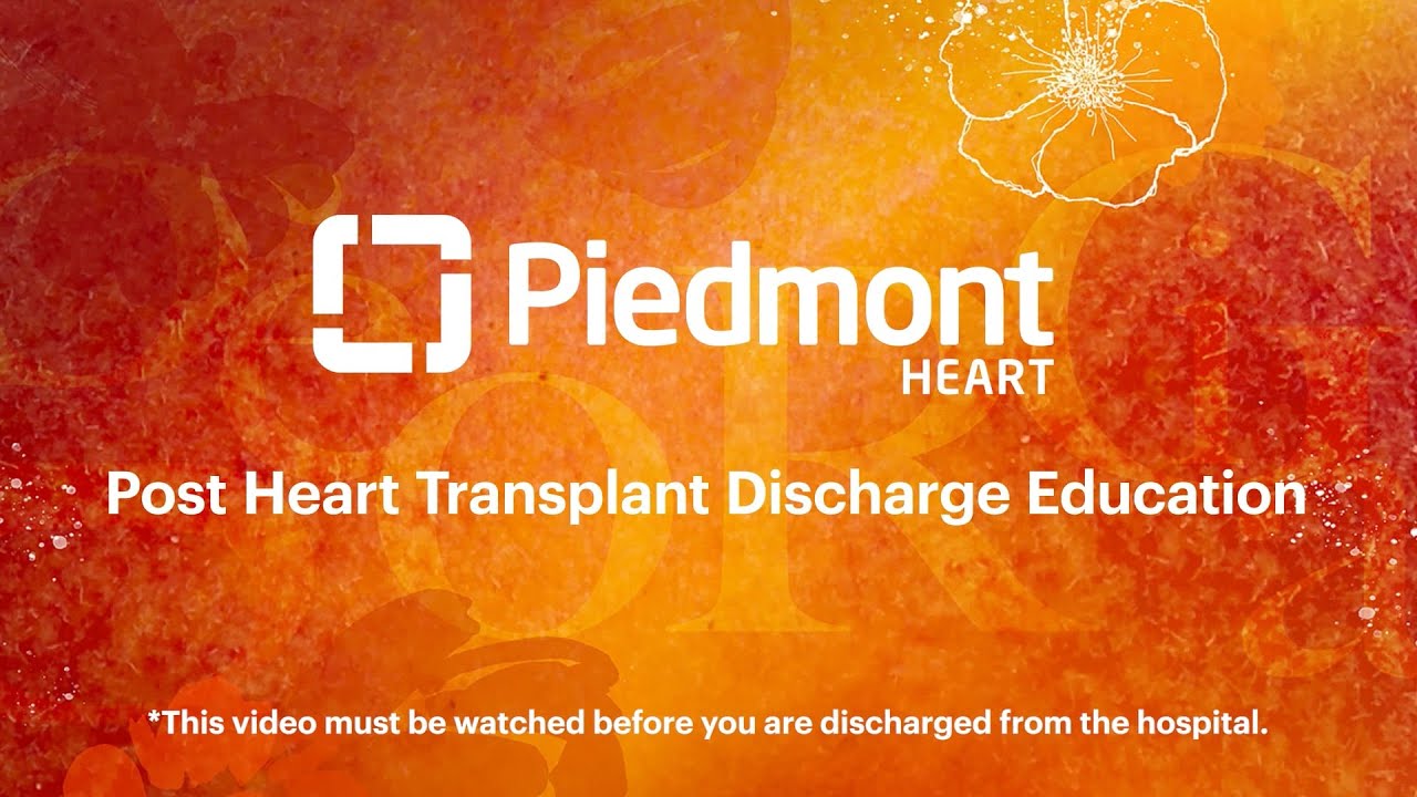 Piedmont Atlanta Hospital Heart Transplant Patient Education