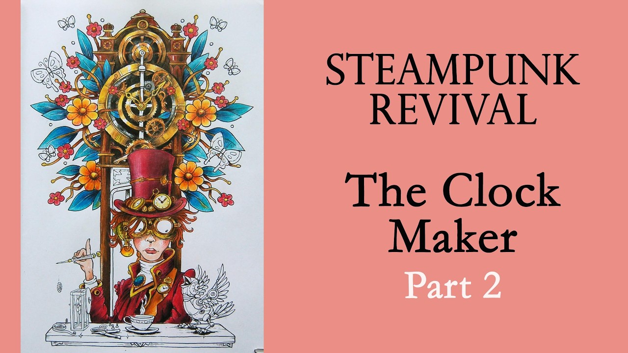 The Clock Maker. Part 2 #Coloring in  'Steampunk Revival' by R.Hampson #Polychromos #adultcoloring