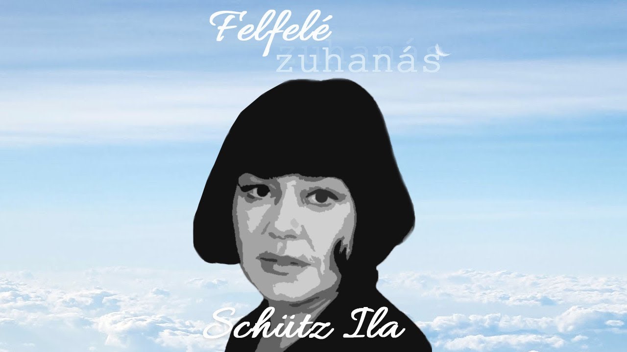 Felfelé zuhanás - Miért nem akart élni Schütz Ila? (Podpad.hu)