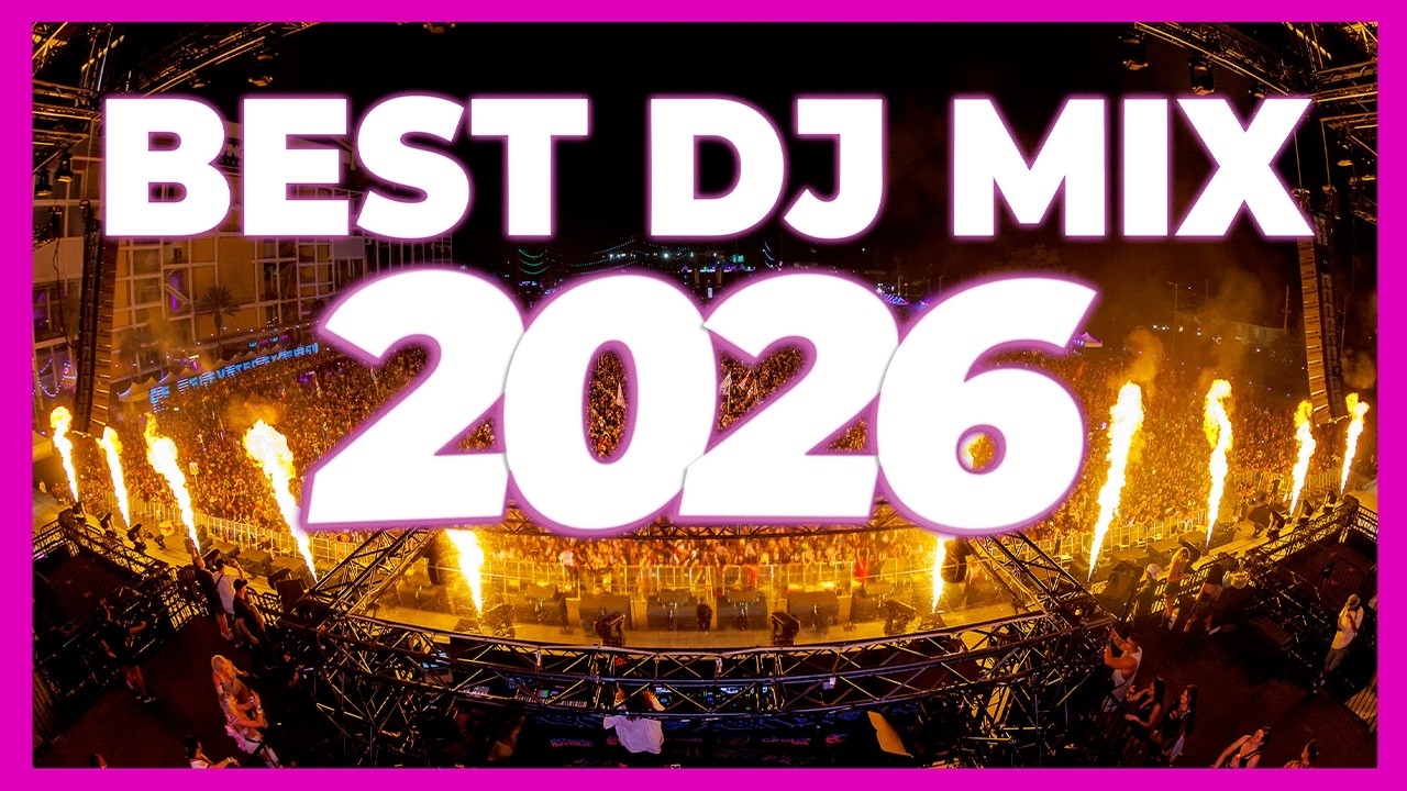 DJ MIX 2026 - Mashups & Remixes of Popular Songs 2026 | DJ Party Remix Club Music DJ Mix 2025