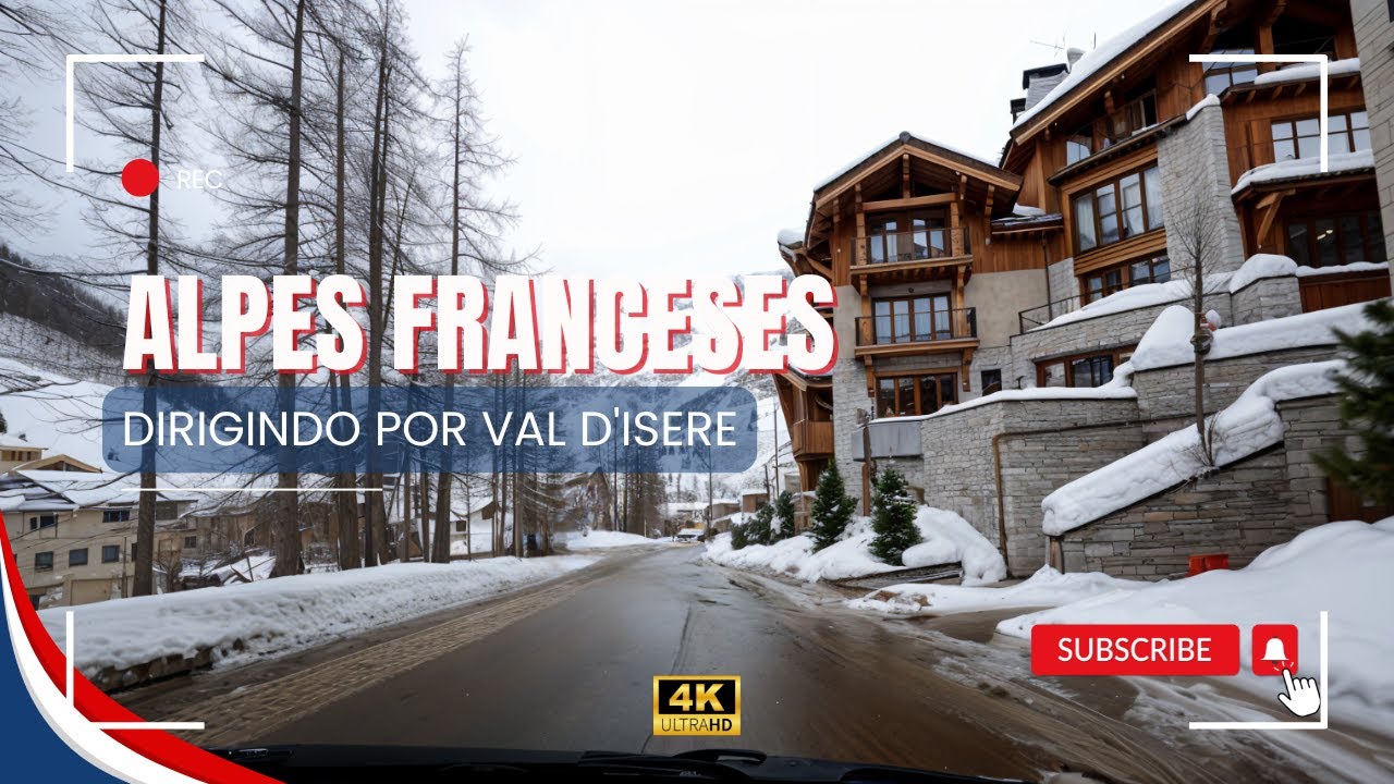 Dirigindo pelos Alpes Franceses em 4K | Paisagens Deslumbrantes de Val d'Isère