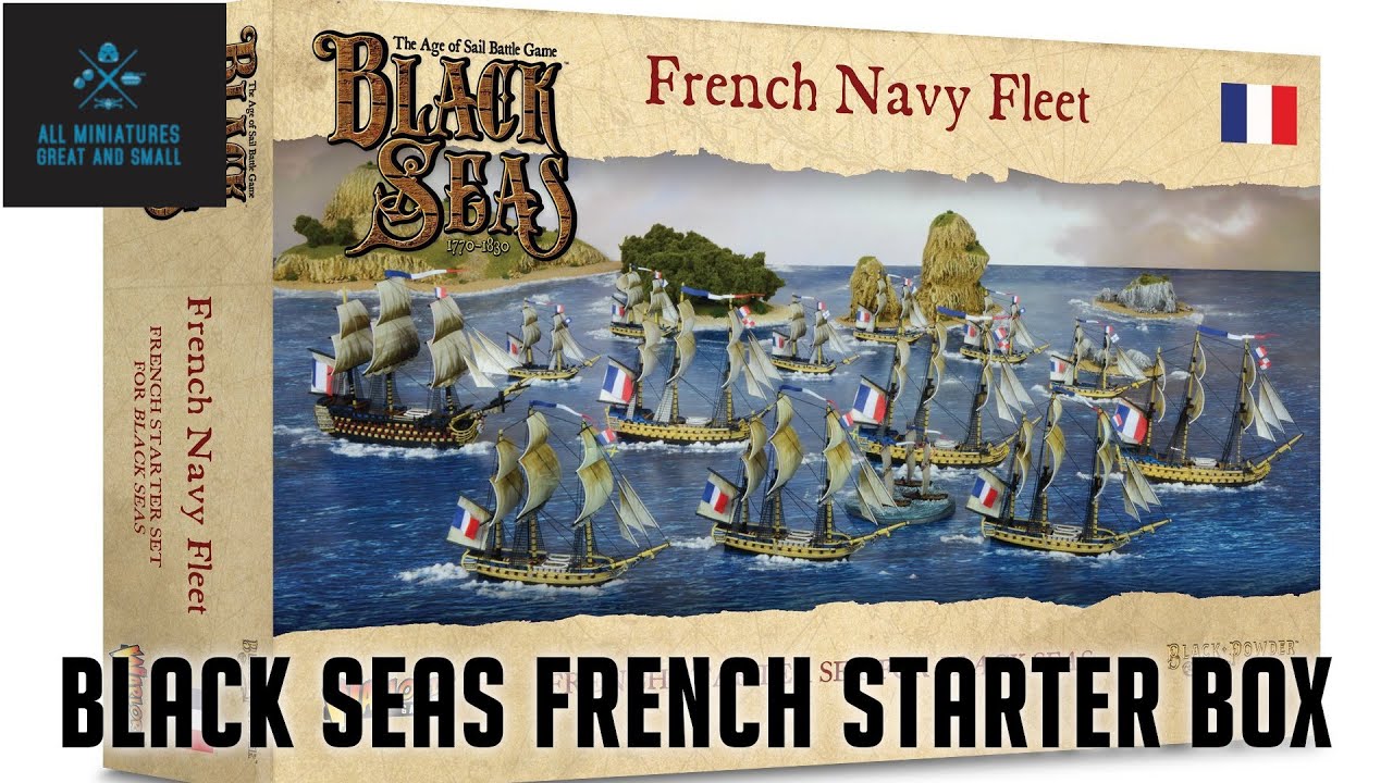 Black Seas - Unboxing the French Starter Fleet