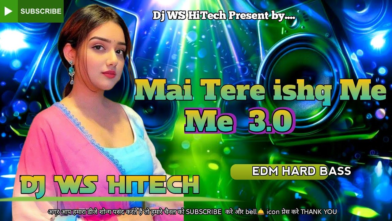 Mai Tere Ishq Mein 2.0 Dj Edm Remix | Hindi Dj Song | Dj Bollywood Song |  Dj Gana 2026 | Edm Mix ||