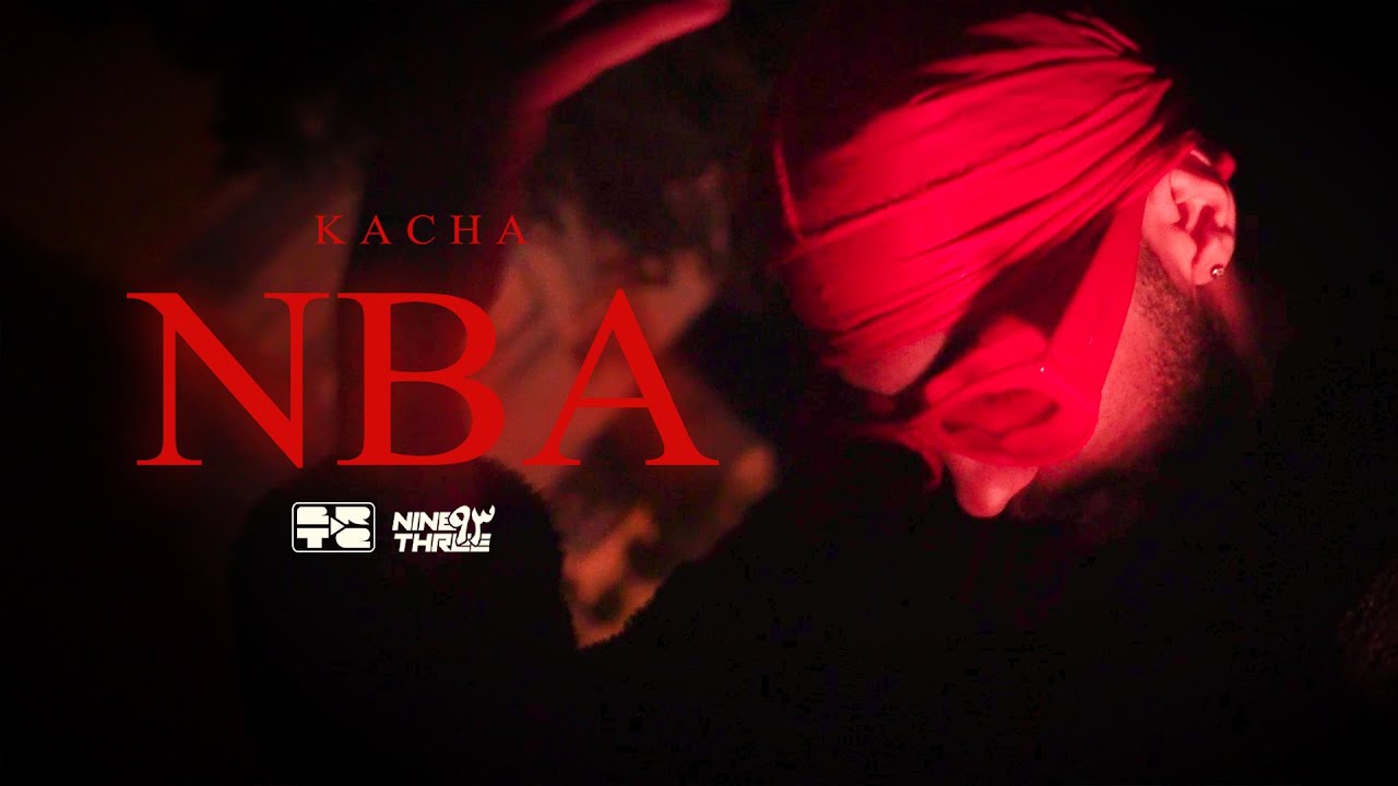 Kacha - NBA (Official Music Video)
