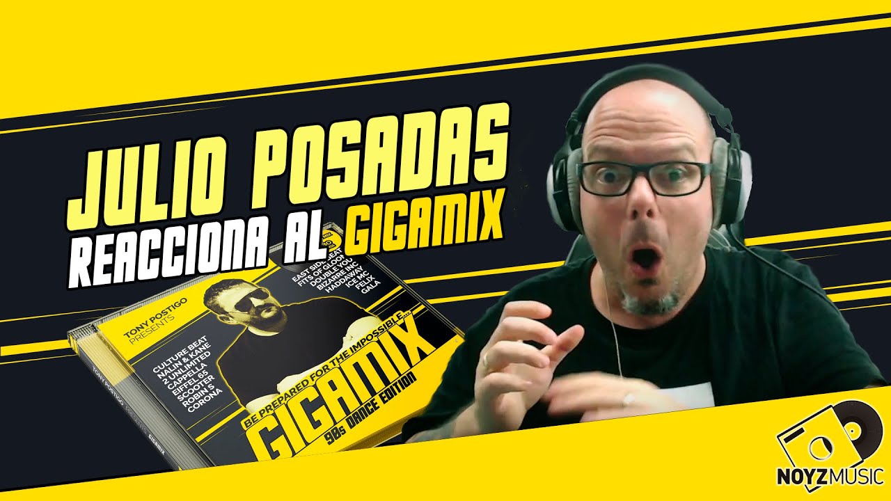 Julio Posadas reacciona al *GIGAMIX* (90s Dance Edition)