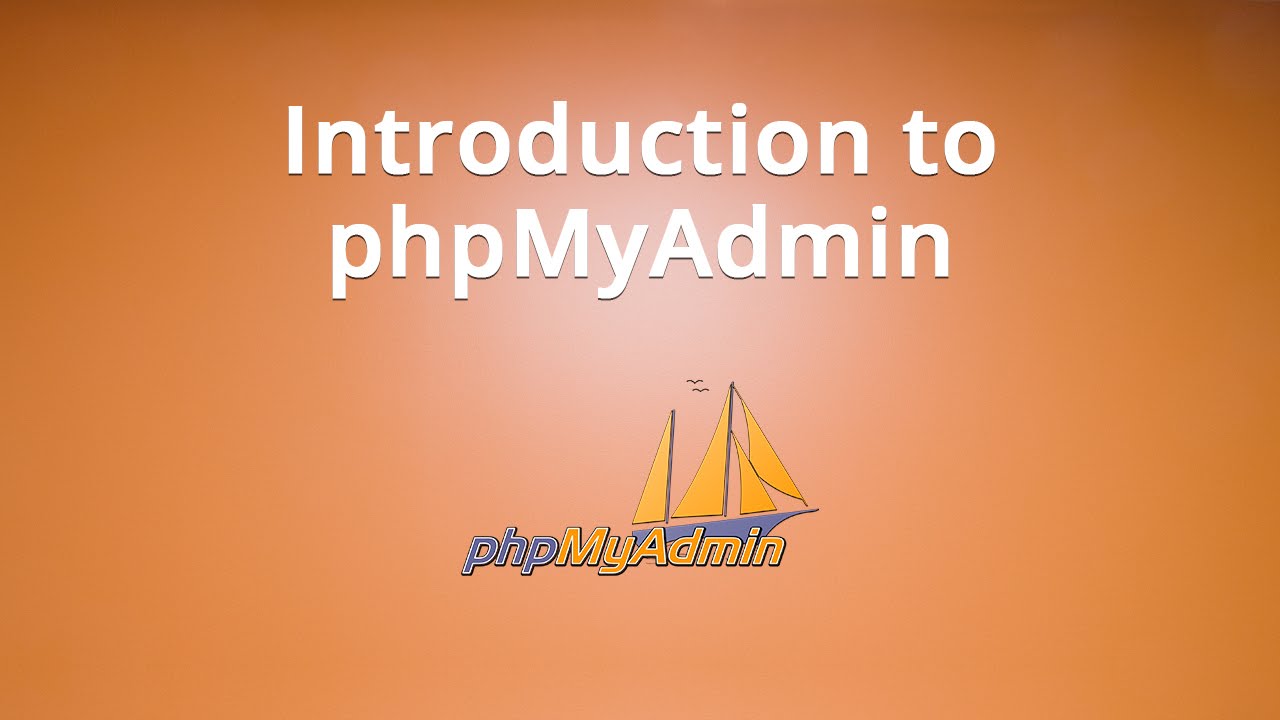 Introduction to PHPMyAdmin
