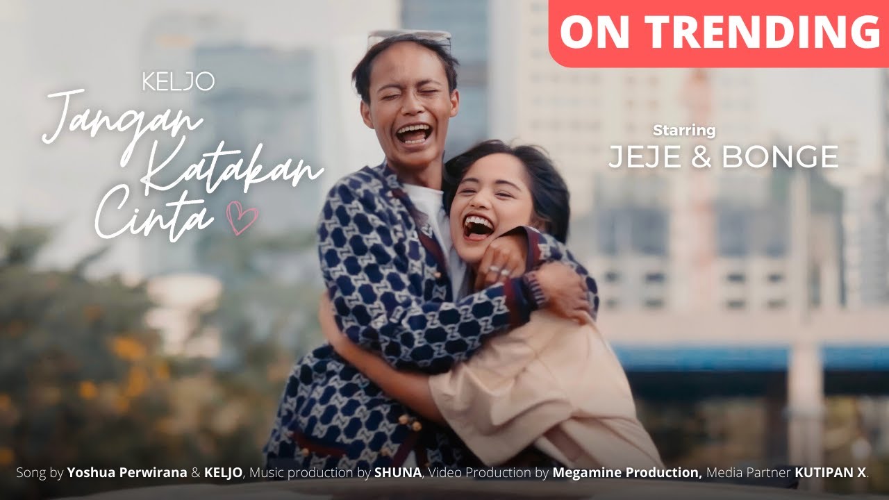 KELJO - Jangan Katakan Cinta (Official Music Video)
