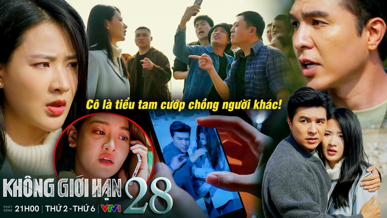 KHÔNG GIỚI HẠN tập 28 | Hà Lê nghe lệnh kẻ bí ẩn hại Lam Anh bị chửi là tiểu tam cướp chồng sắp cưới
