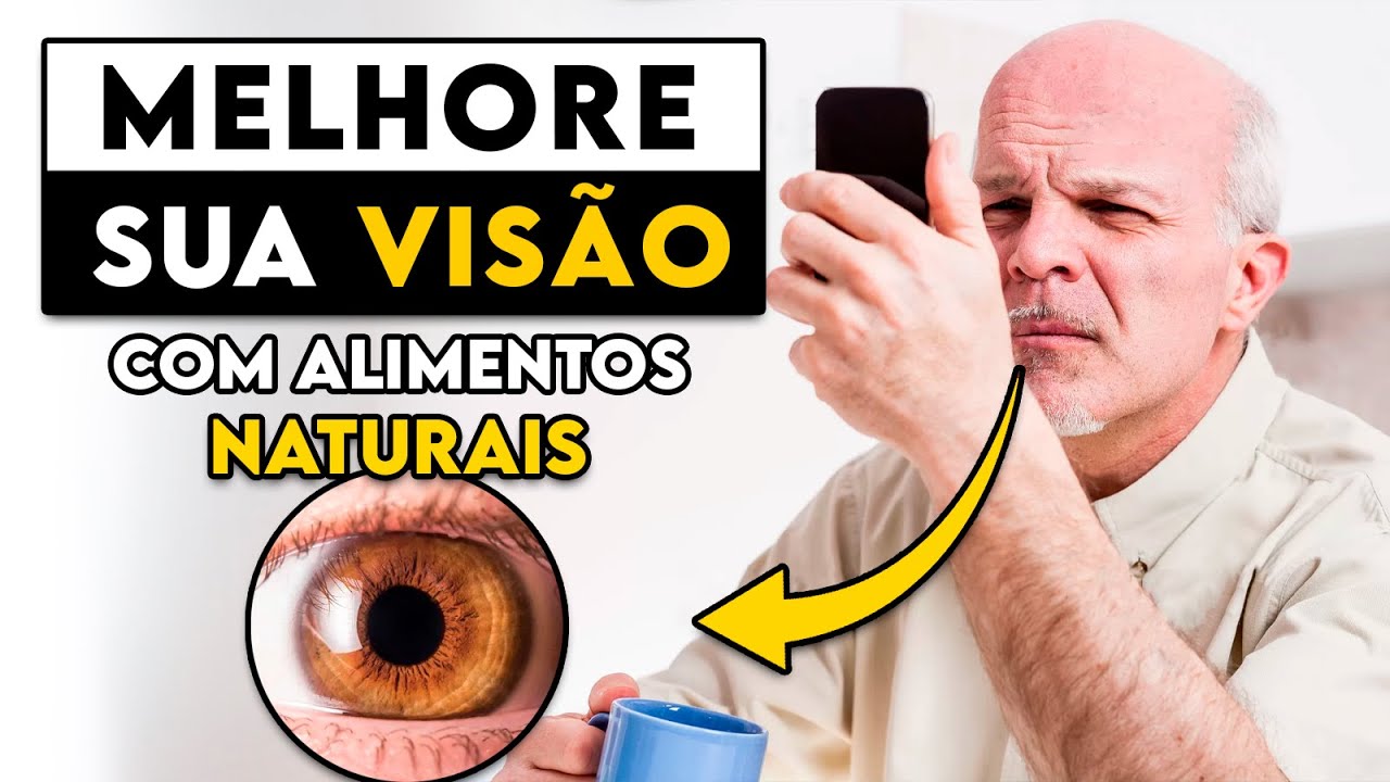 Alimentos para MELHORAR a VISÃO: como recuperar a visão naturalmente? │ Vitaminas para ver melhor