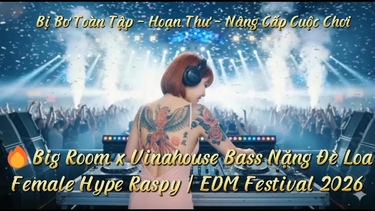 💥 Nonstop EDM Club Energy - Tình Yêu 4.0 / Bị Bơ Toàn Tập - Hoạn Thư 4.0 - Nâng Cấp Cuộc Chơi