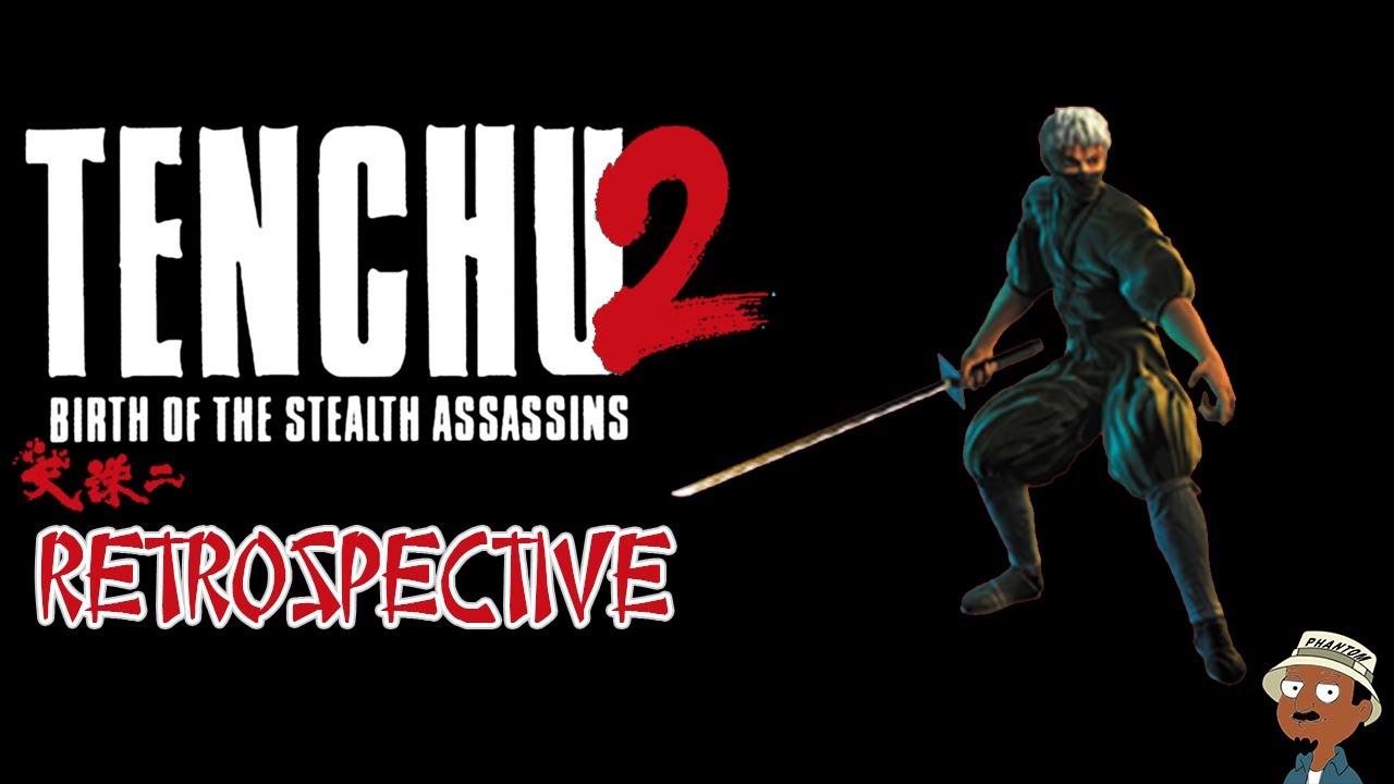 Tenchu 2 Retrospective : An Underrated Gem
