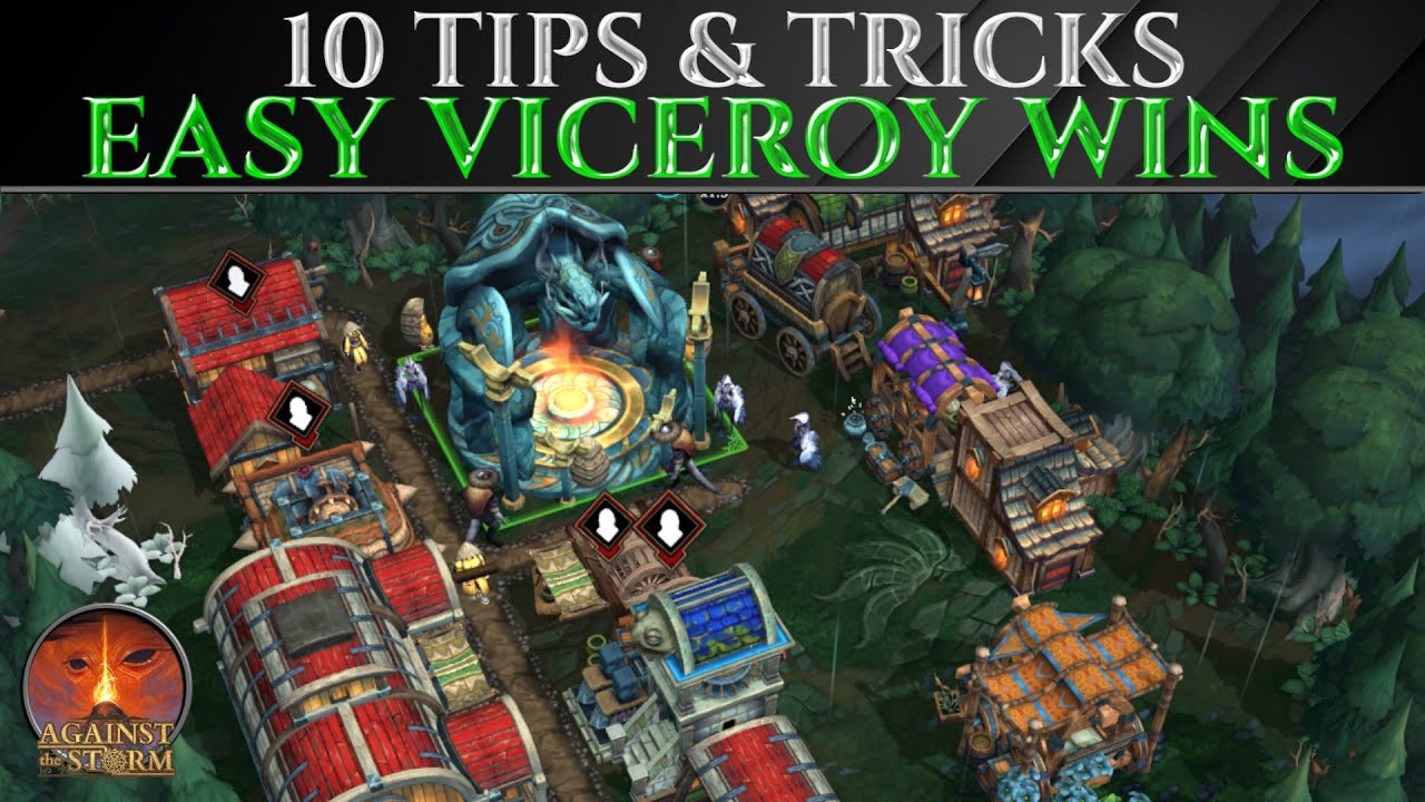 10 PRO TIPS For EASY VICEROY WINS - Against The Storm 2025 Guide