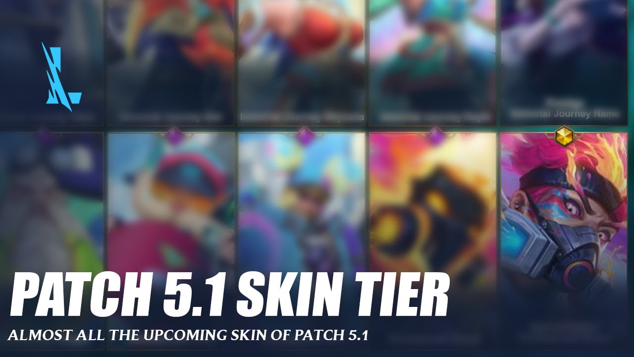 Patch 5.1 Skin Tier - Wild Rift