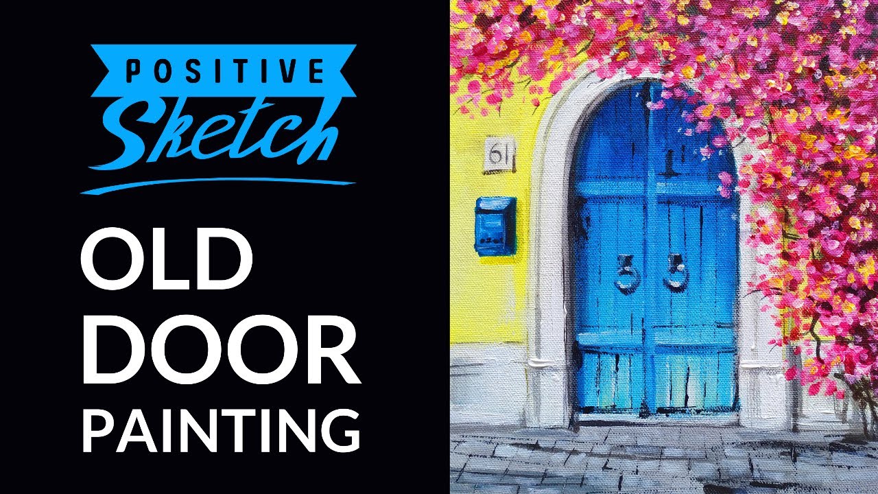 Acrylic painting tutorial, Painting for beginners, Old Door