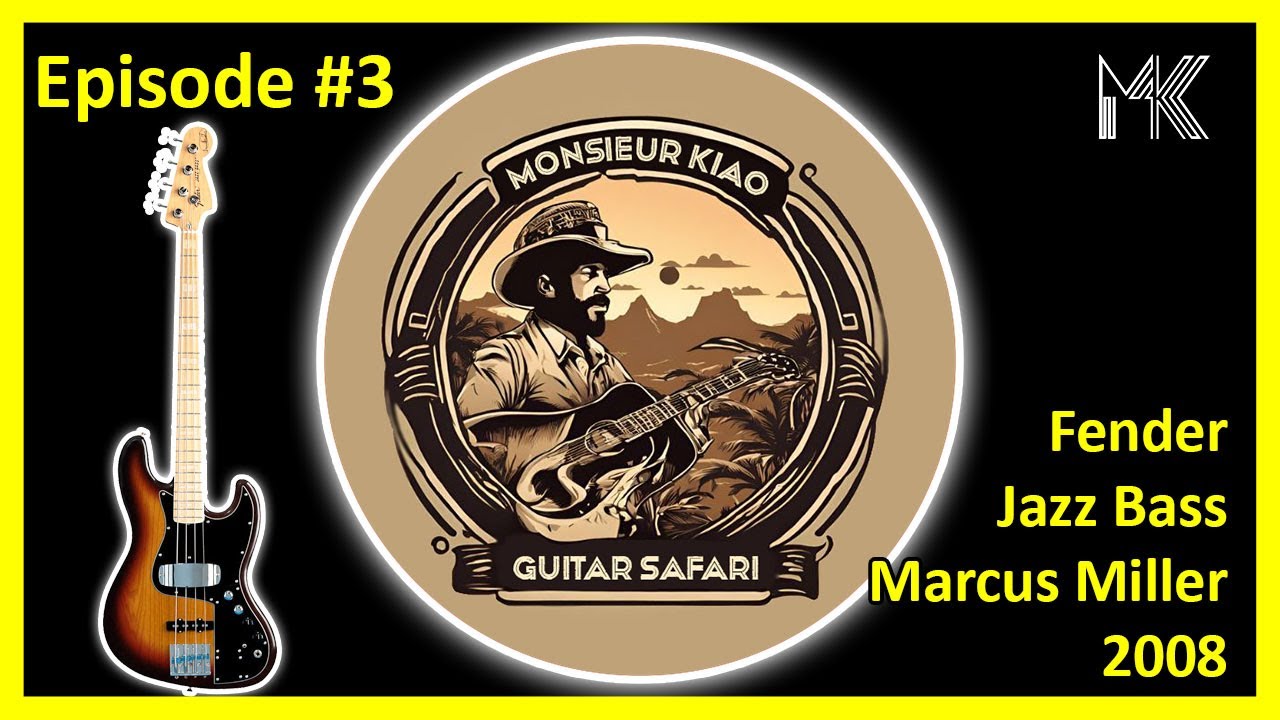 Monsieur Kiao Guitar Safari - Episode #3 : Fender Jazz Bass Marcus Miller 2008