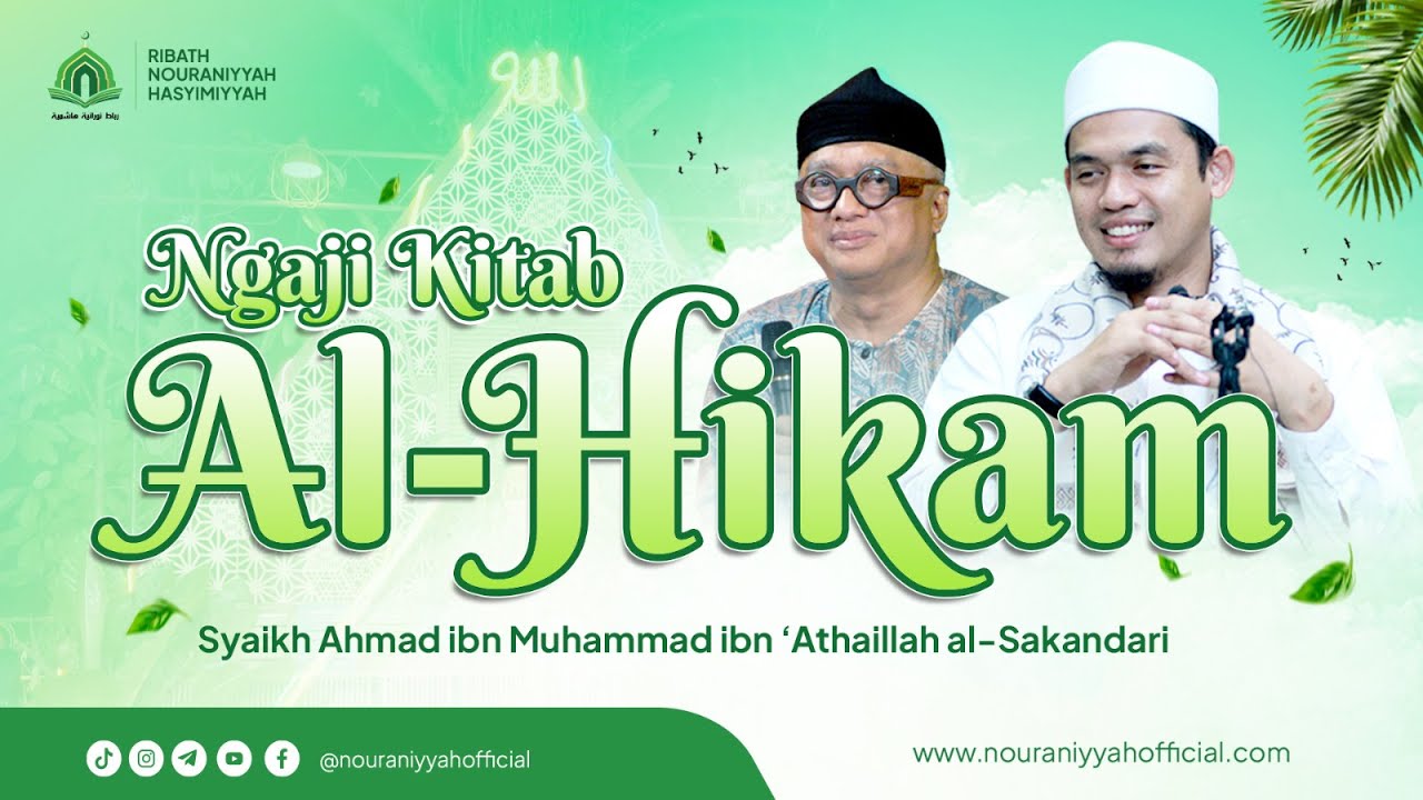 Kitab Al-Hikam Ibn 'Athaillah (Hikmah ke-67-68) || Abuya Dr. Arrazy Hasyim, MA.Hum