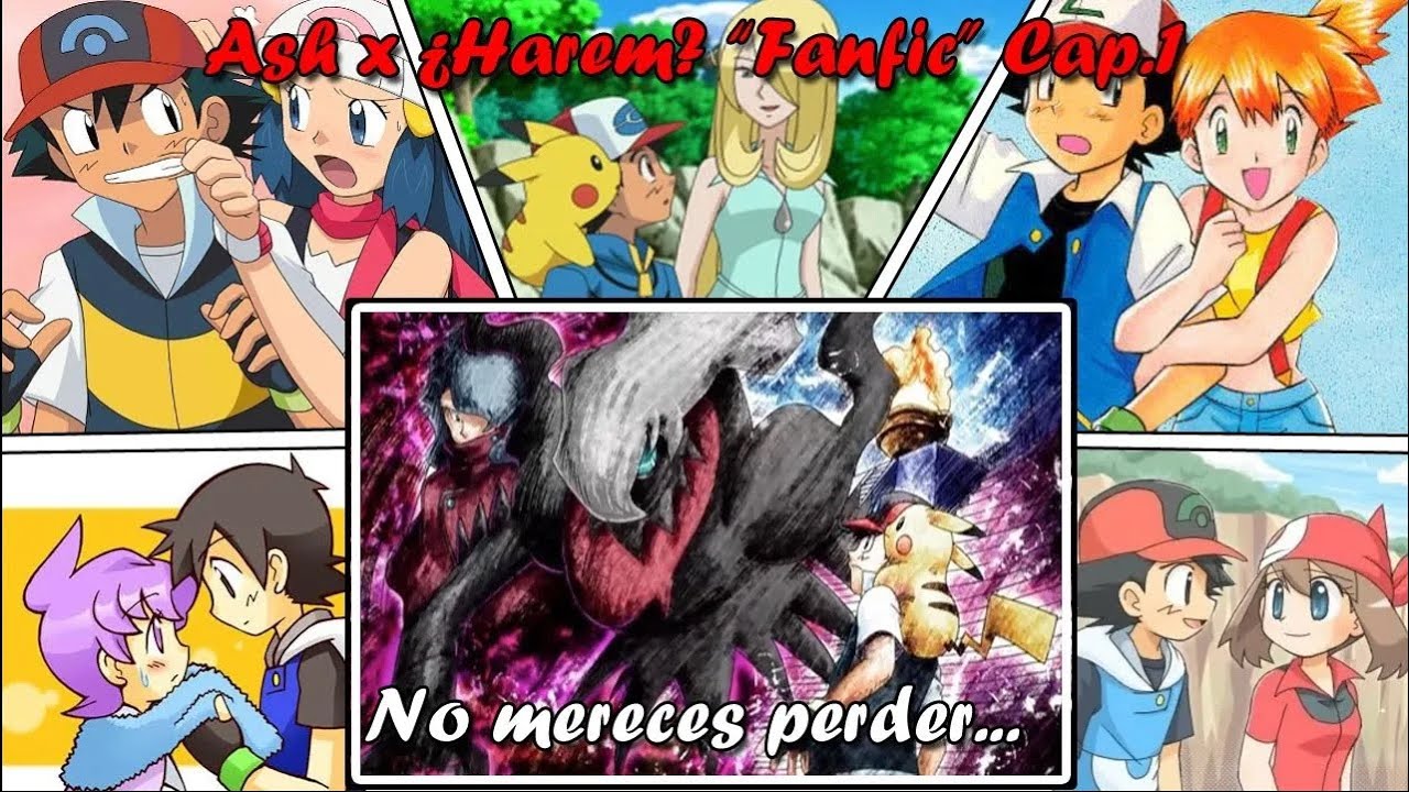 No mereces perder     Ash x Harem     Capítulo 1