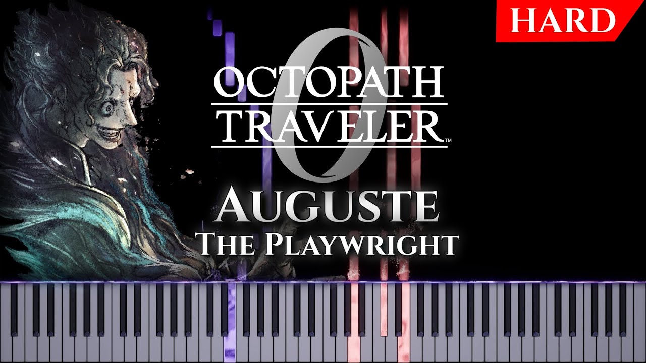 Auguste, the Playwright - Piano Tutorial/Arrangement (Octopath Traveler 0)