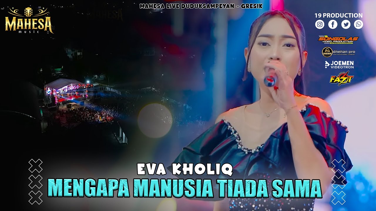 Eva Kholiq - Mengapa Manusia Tiada Sama I Mahesa Music Live Duduksampeyan - Gresik