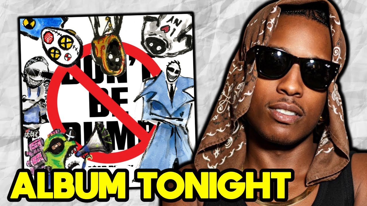 A$AP Rocky Don't Be Dumb Album Dropping Tonight!!