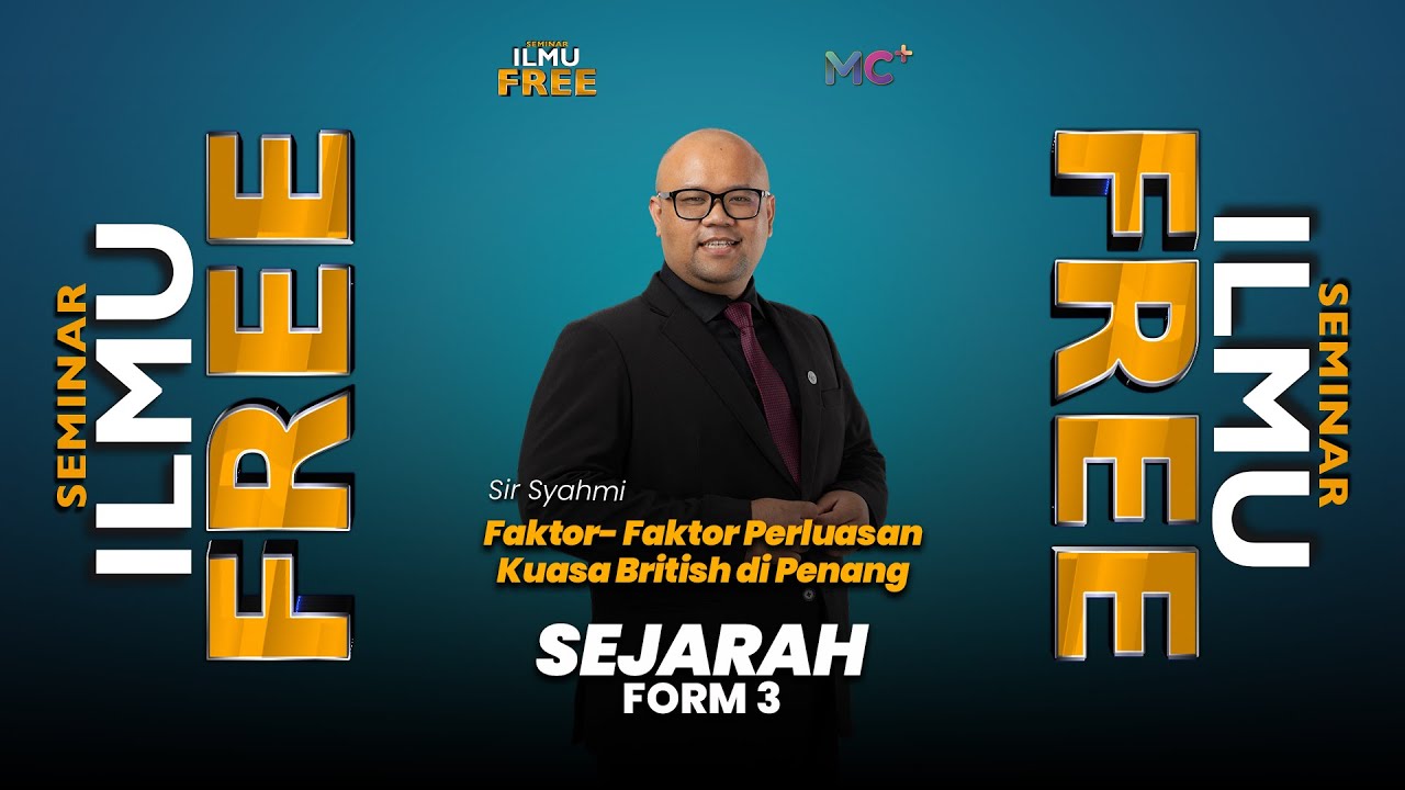 Seminar Ilmu Free : FORM 3 SEJARAH | Faktor² Perluasan Kuasa British di Penang