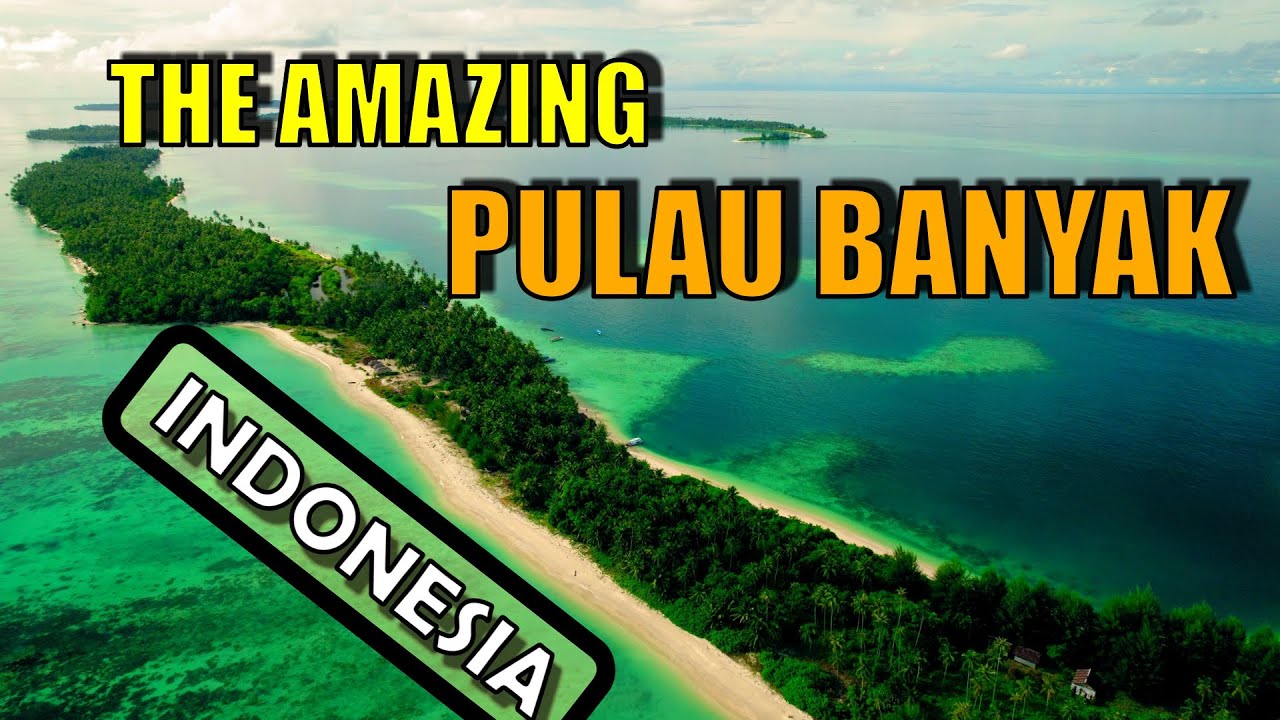 Pulau Banyak Indonesia | Discover the Natural Beauty & a Hidden Gem in Aceh, Sumatera