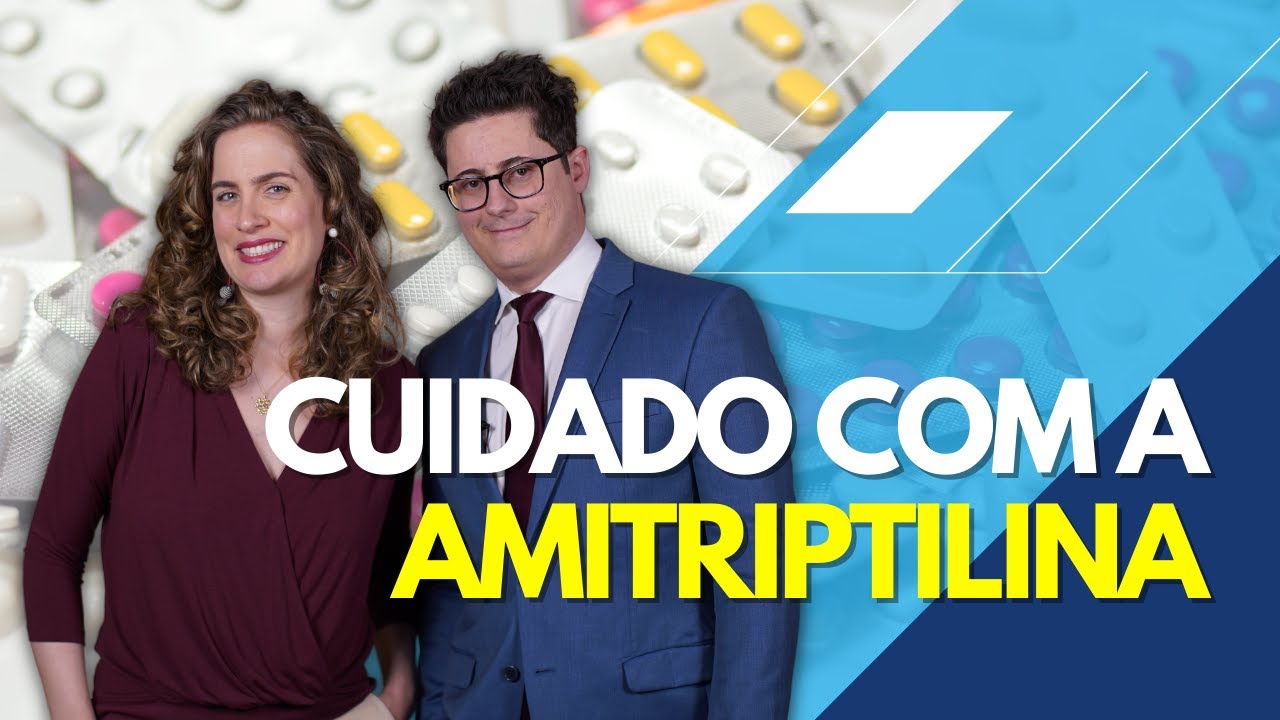 Alerta sobre a Amitriptilina [Amytril], cuidados e efeitos colaterais [Atenção]