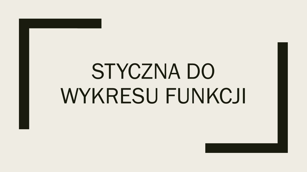 Styczna do wykresu funkcji