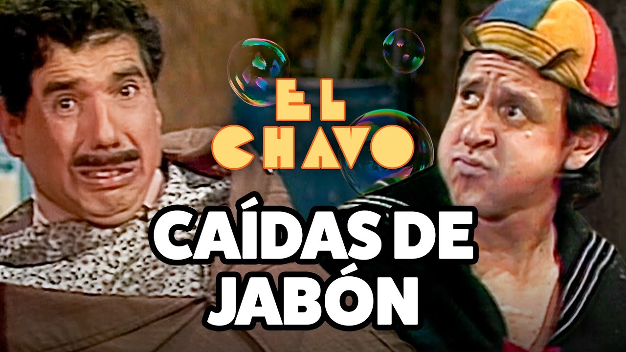 El jabón del Chavo causa caídas en la vecindad | El Chavo del 8
