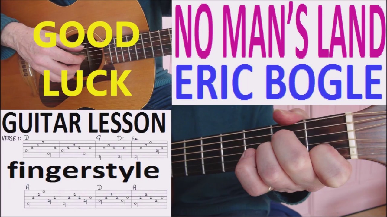 NO MAN'S LAND - ERIC BOGLE fingerstyle GUITAR LESSON
