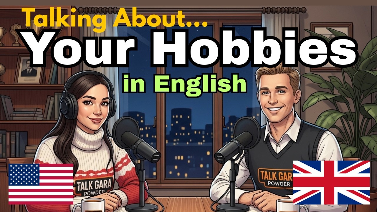 How to Talk about Your Hobbies in English | Learn English quickly with podcast