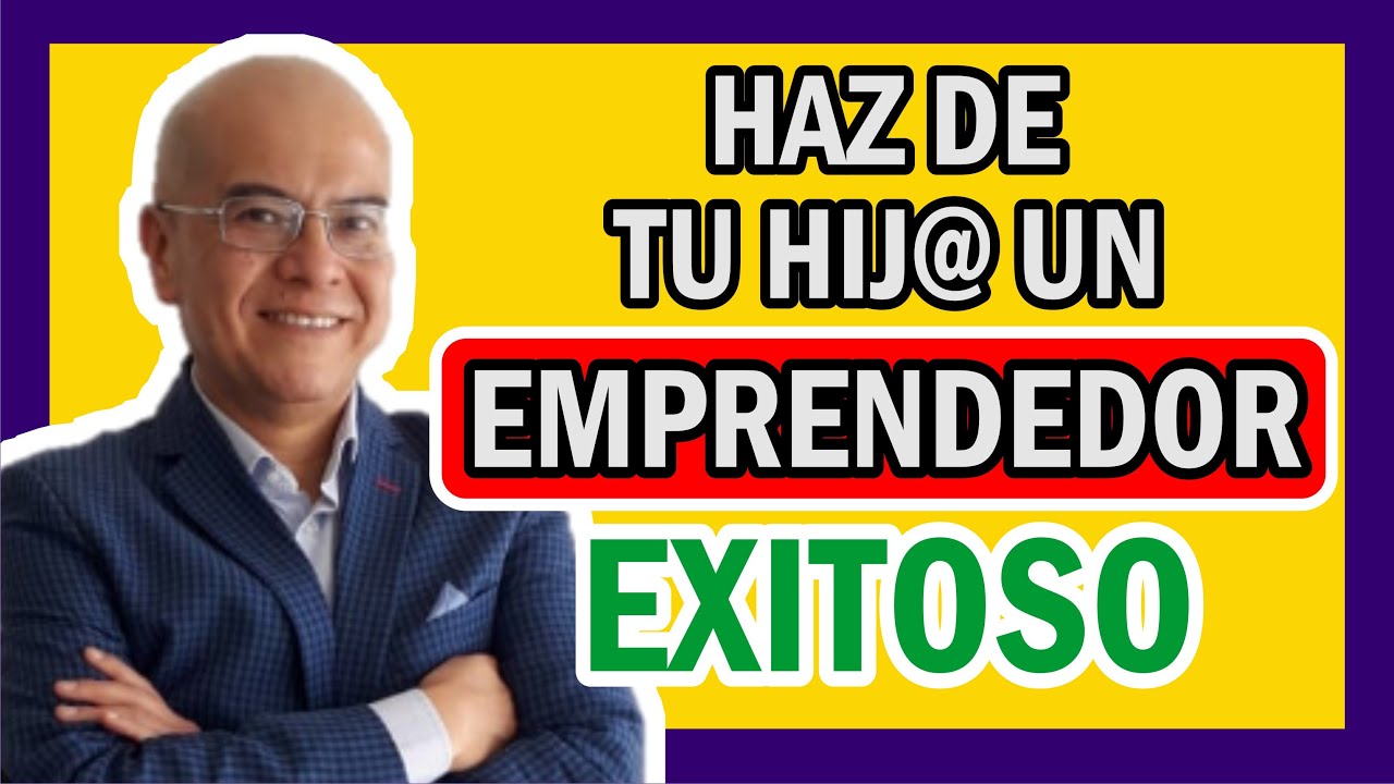 La MEJOR estrategia financiera para que tu hijo/hija inicie su EMPRENDIMIENTO