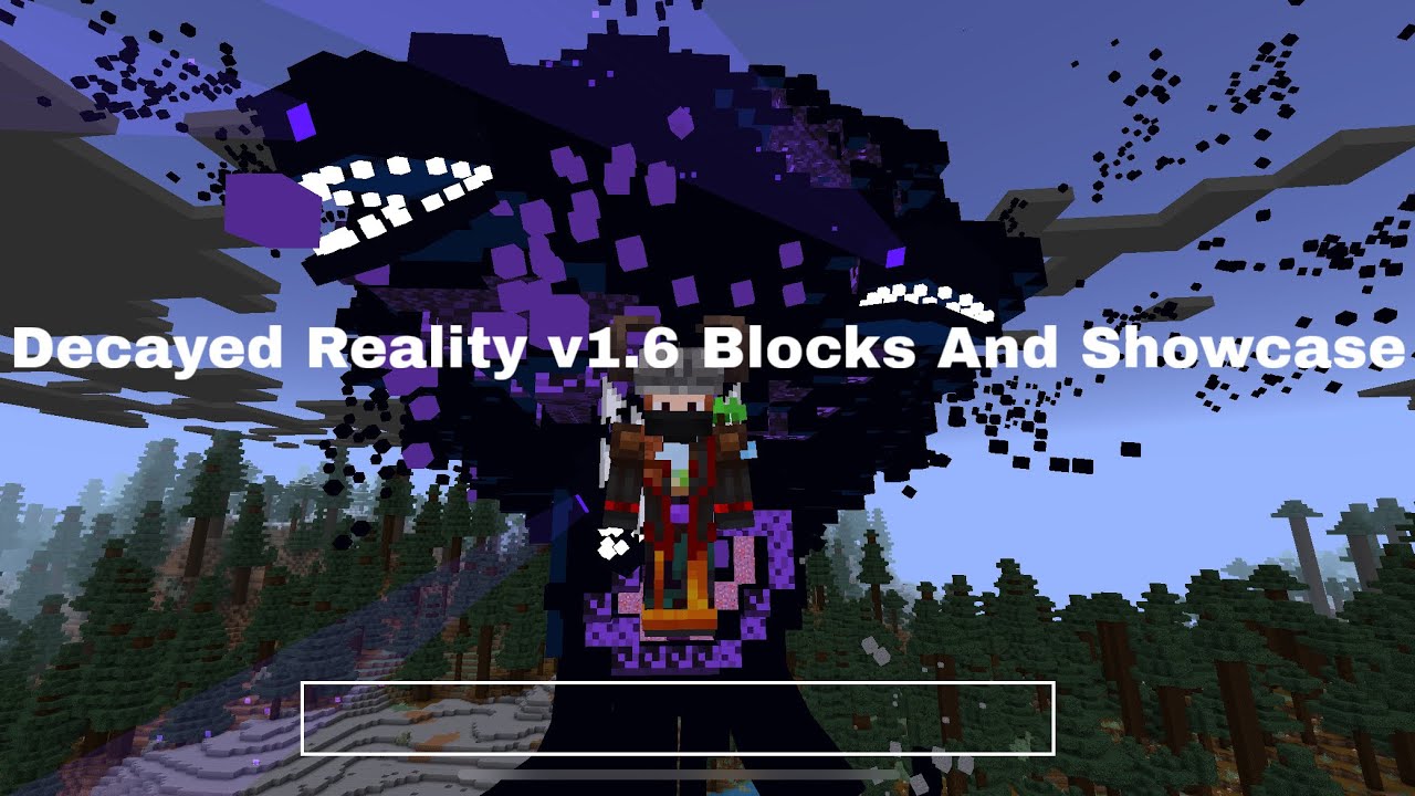 Decayed Reality V1.6 Blocks And Showcase.