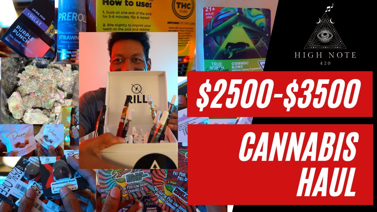$2500+ Legal Weed Haul | Carts, Edibles, Dabs, Buds Unboxing and Strain Review | Cannabis Explained