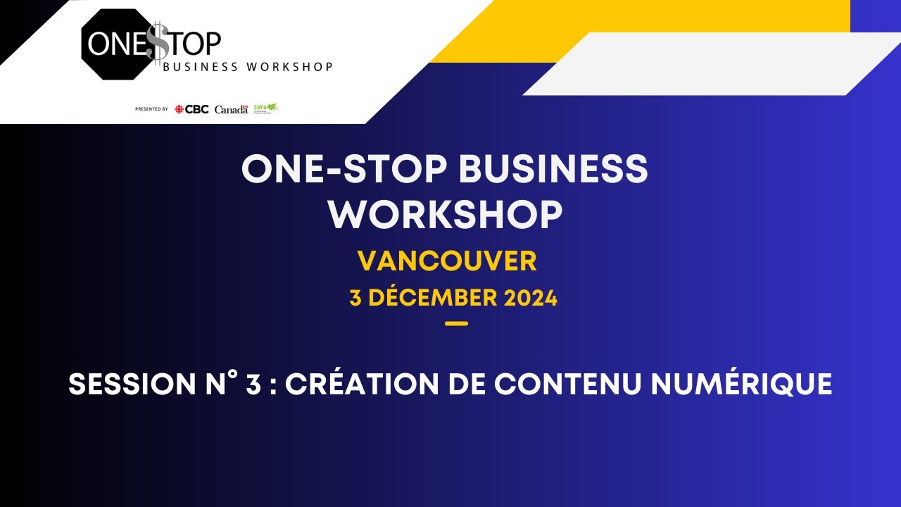 OSBW &Eacute;dition Vancouver: Session N&ordm;3 Cr&eacute;ation De Contenu Num&eacute;rique