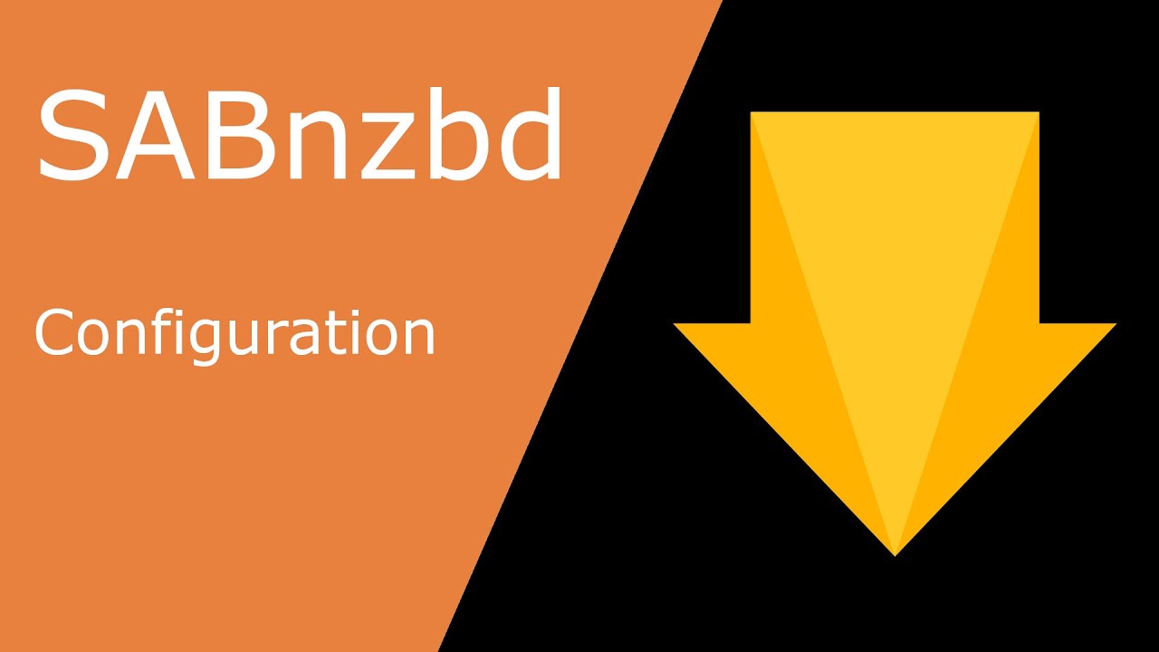 Unraid - Sabnzbd: Config