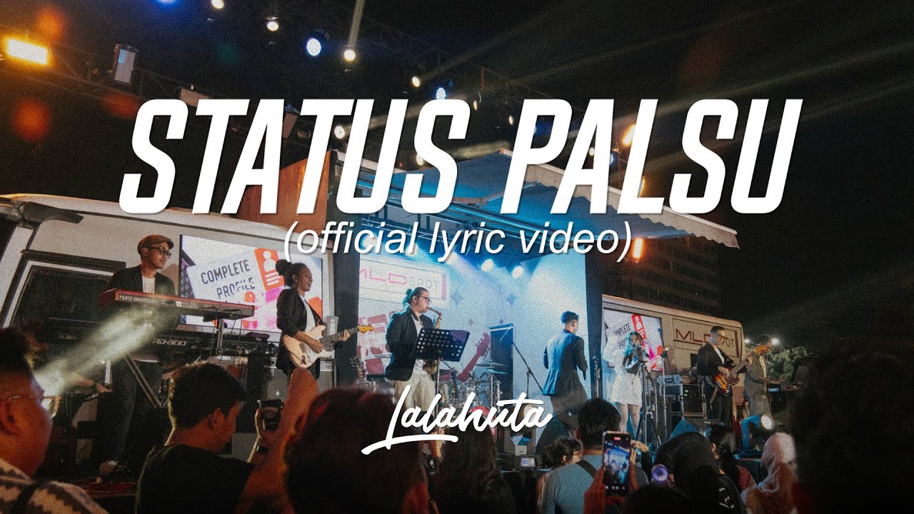 LALAHUTA - STATUS PALSU ( Official Lyric Video )