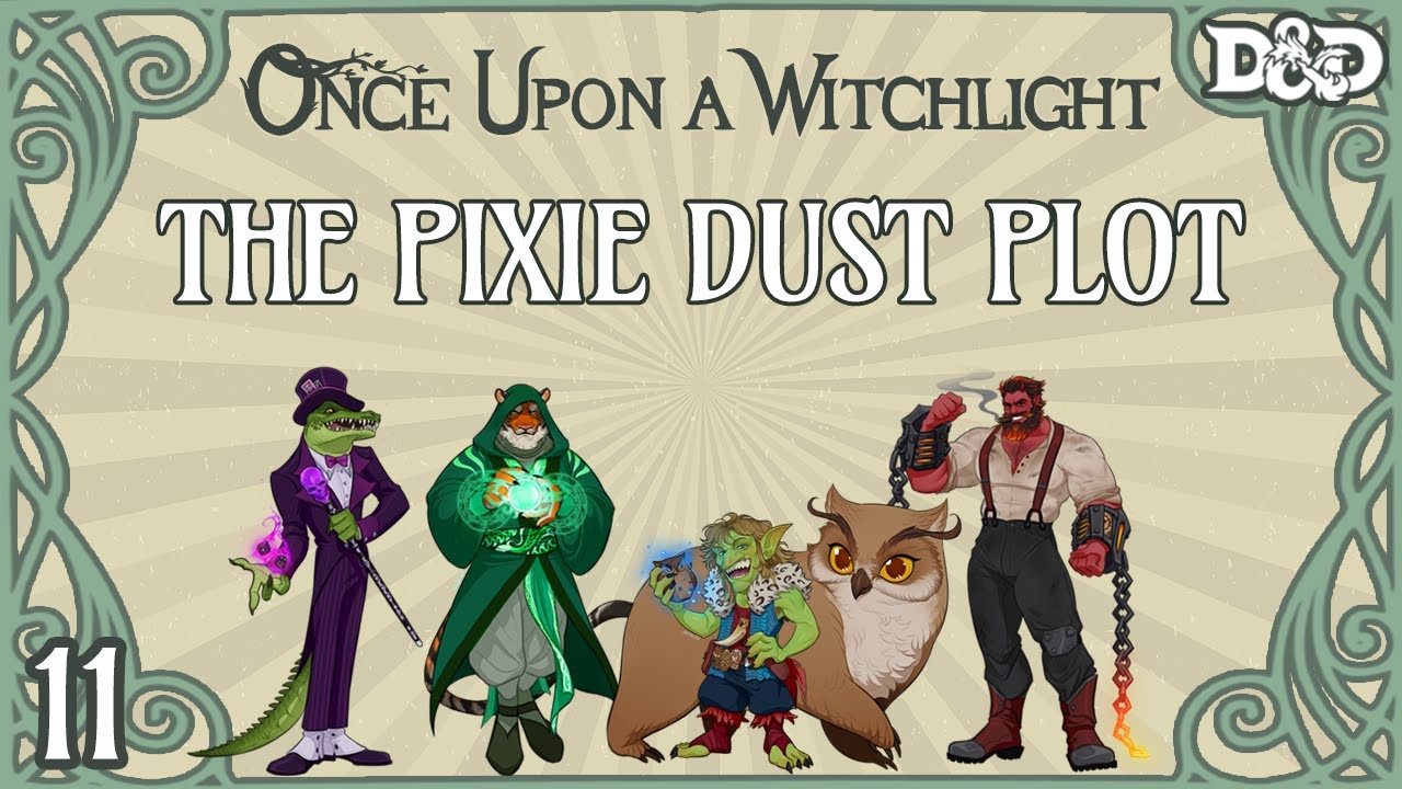 Once Upon a Witchlight Ep. 11 | Feywild D&D Campaign | The Pixie Dust Plot