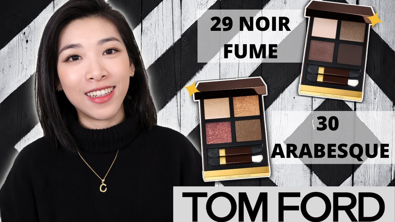 【Tom Ford新眼影盘Pt 2】30 Arabesque vs. 29 Noir Fume | 遇到性价比极高的一盘 | 超模深邃眼妆你能拥有！