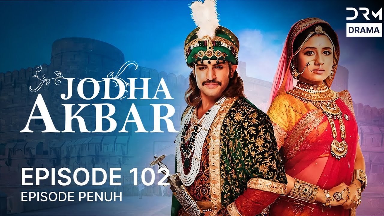 Jodha Akbar | Episode 102 | Seri India Bahasa Indonesia | G181X