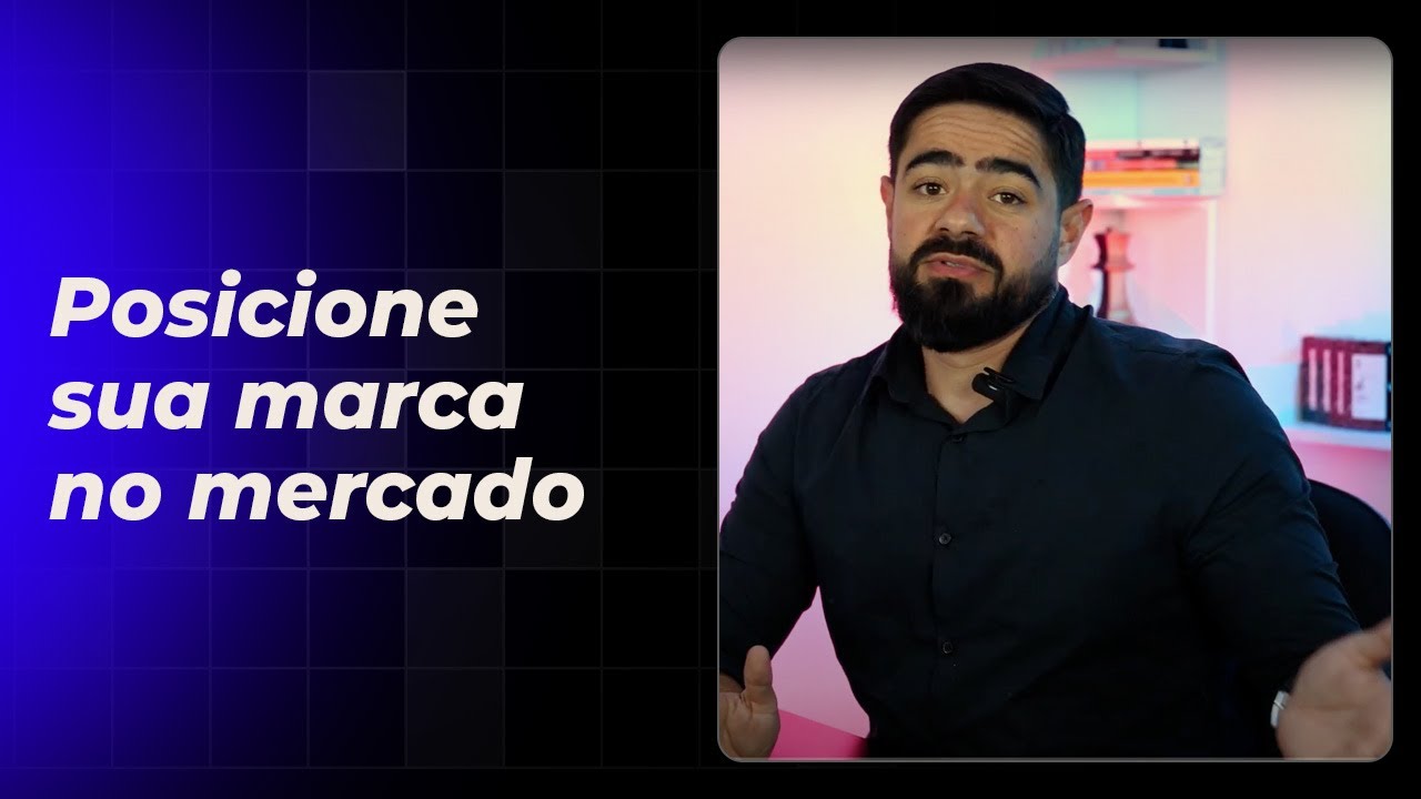 POSICIONAMENTO DE MARCA: como definir a identidade única de uma marca?