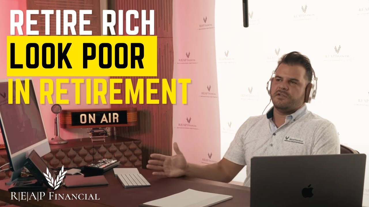 How to Retire Rich & Look Poor in Retirement
