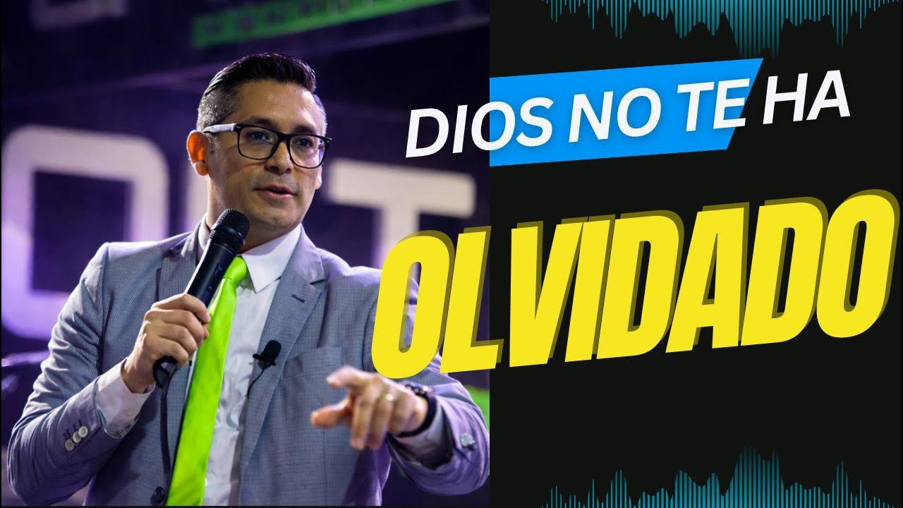 DIOS NO TE HA OLVIDADO | ISAIAS 49:14 | FREDY MARROQUÍN