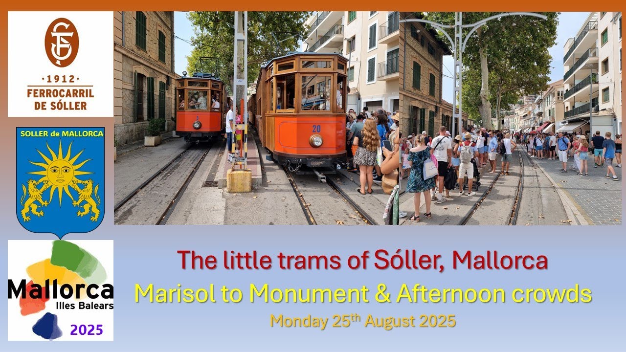 871 - Ferrocaril de Sóller, Mallorca: Marisol to Monument & afternoon crowd shifting on 25/08/2025.
