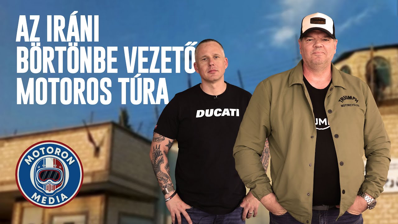 Az iráni börtönbe vezető motoros túra