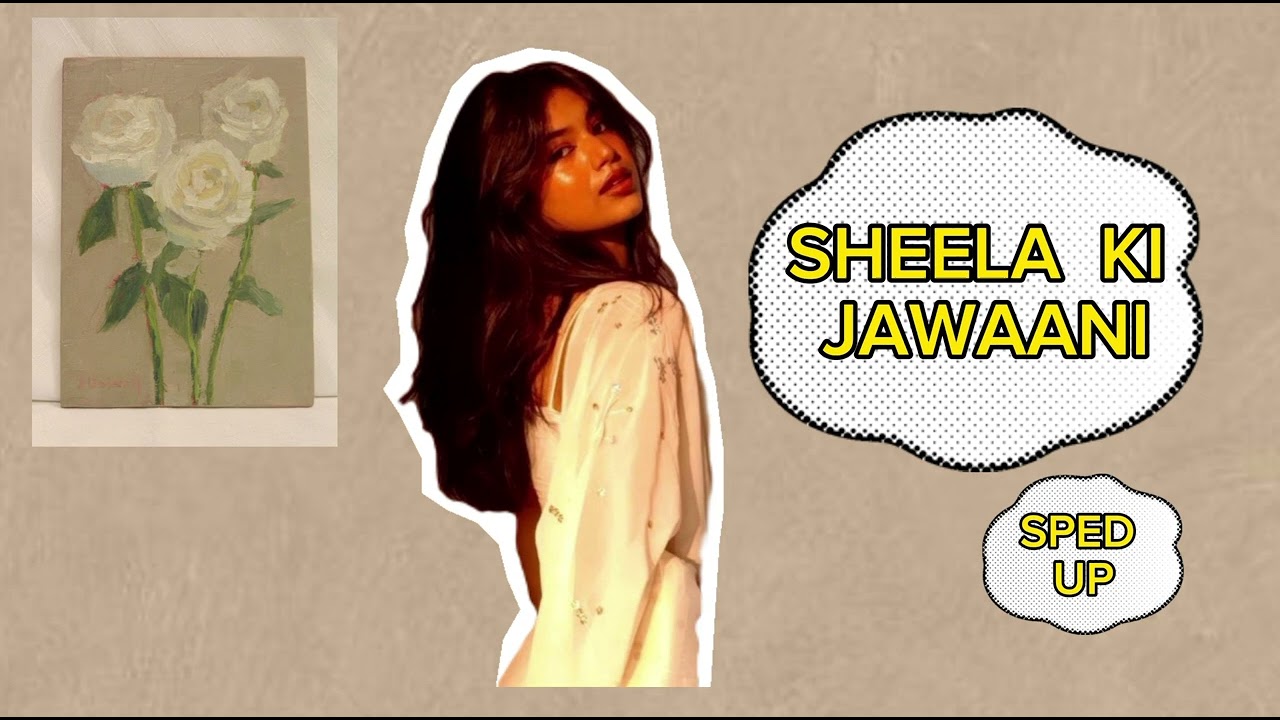 Sheela ki jawaani (sped up) | Katrina Kaif