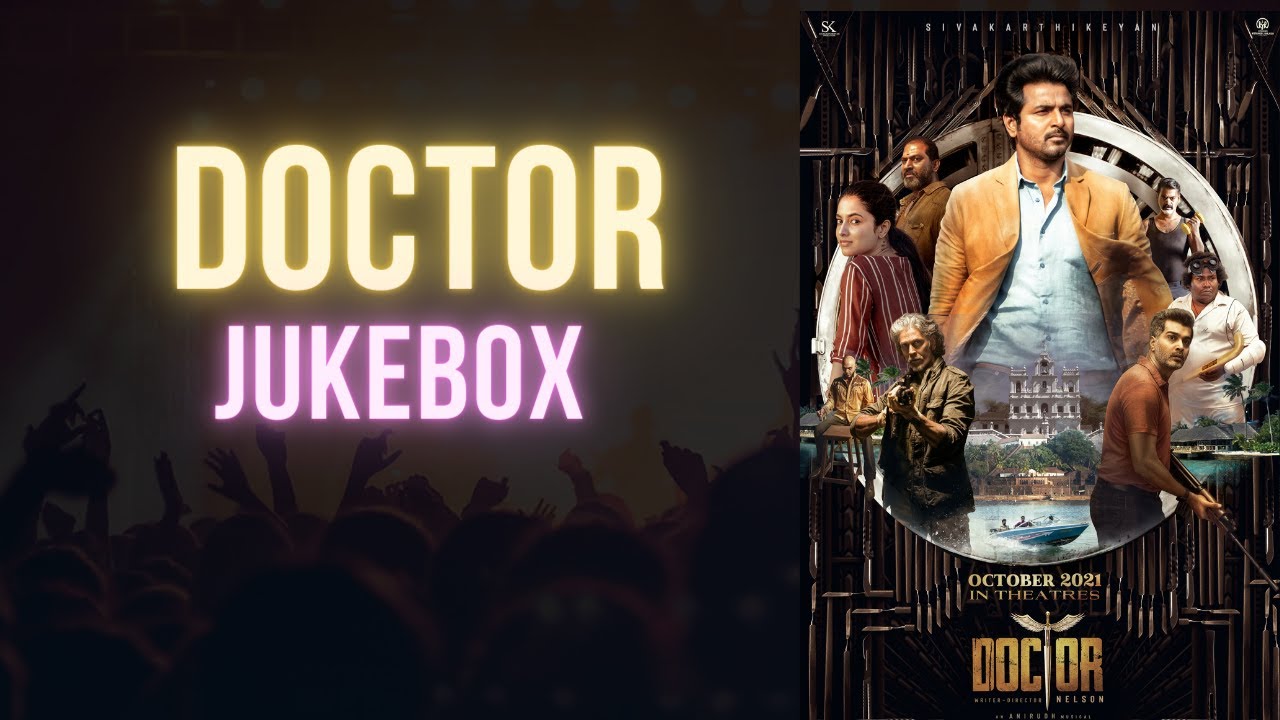 Doctor film songs tamil | Doctor film Jukebox | Anirudh | Sivakarthikeyan