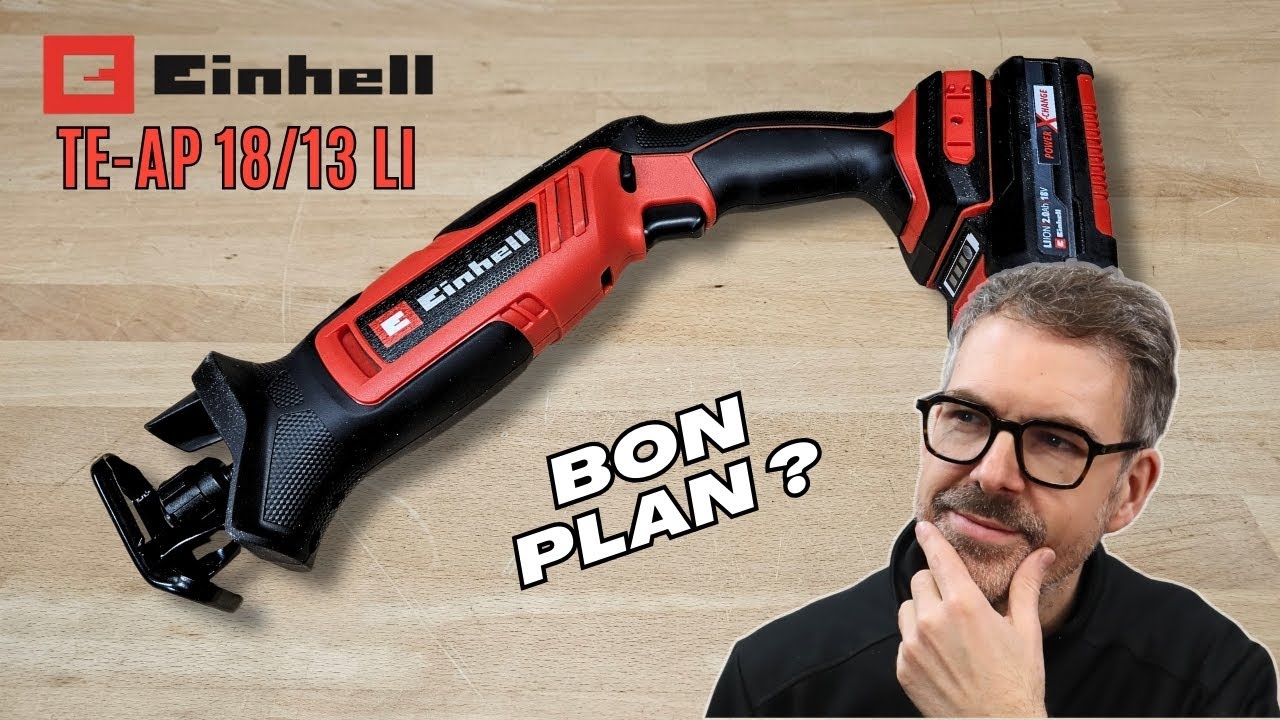 Scie sabre Einhell TE-AP 18/13 Li : TEST / AVIS