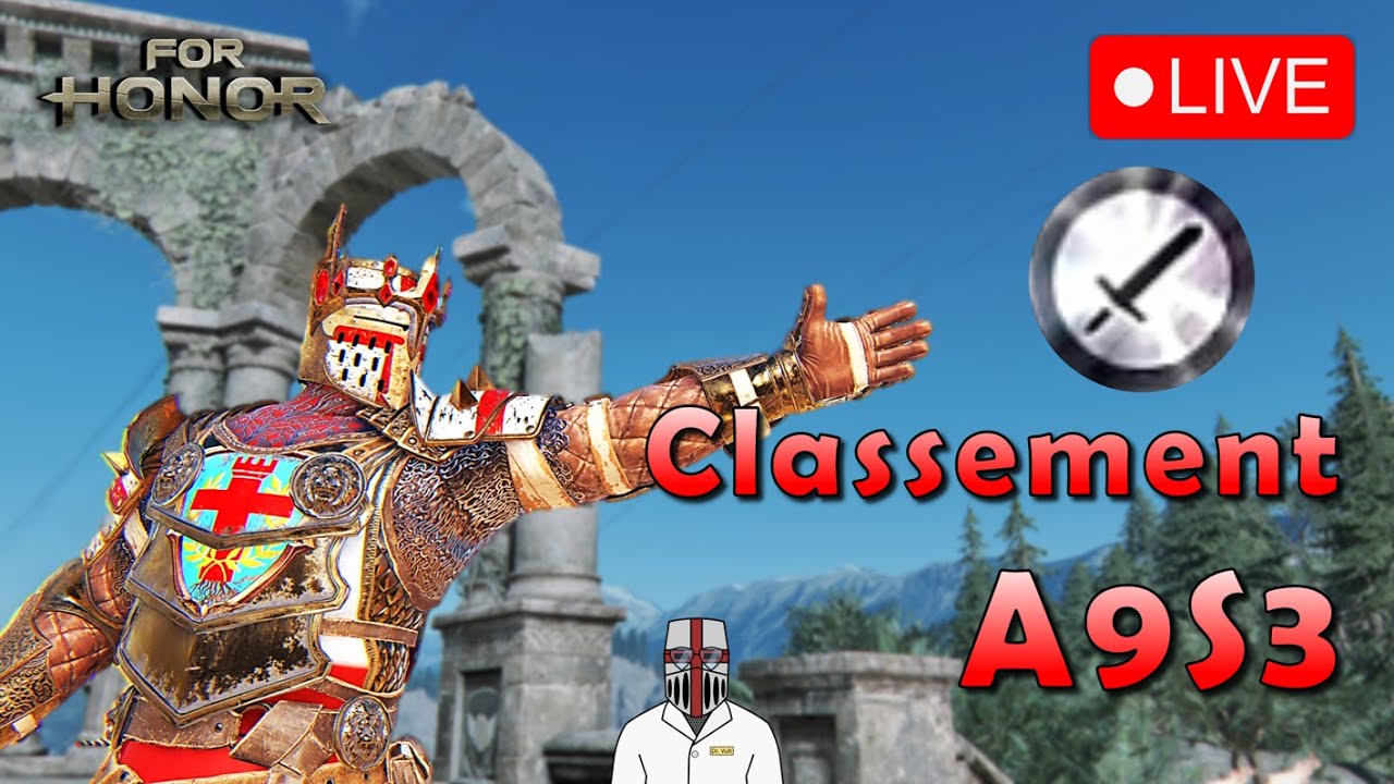 🔴 Classement A9S3: DR. VULT ARRACHE LE PLATINE ?? [For Honor]